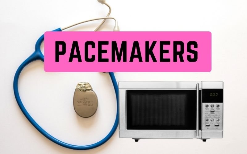 Microwaves and pacemakers - FamilyGuideCentral.com