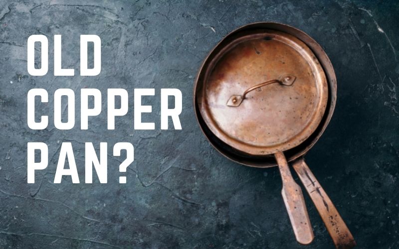 Old copper pan - FamilyGuideCentral.com