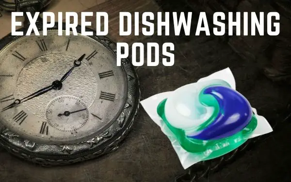 Expired dishwasher pods - FamilyGuideCentral.com