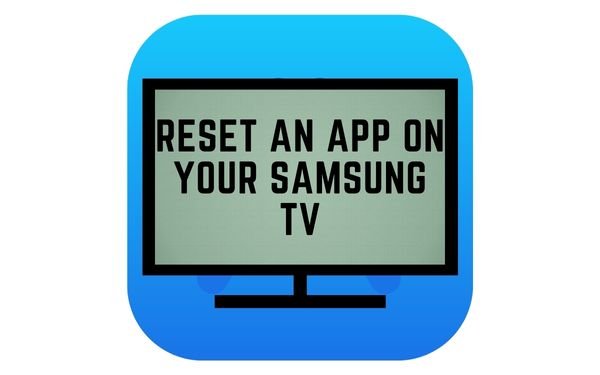 Reset apps on samsung tv - TechGuideCentral.com